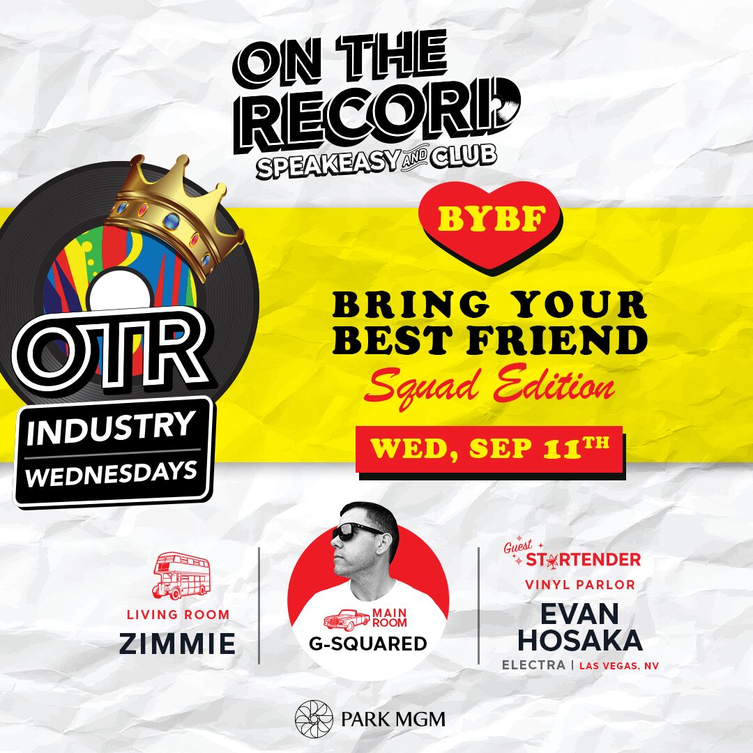 Promotional graphic for On The Record Speakeasy and Club advertising an Industry Wednesday event titled “Bring Your Best Friend,” Squad Edition, scheduled for Wednesday, September 11, with listed DJs for different rooms and venue branding
